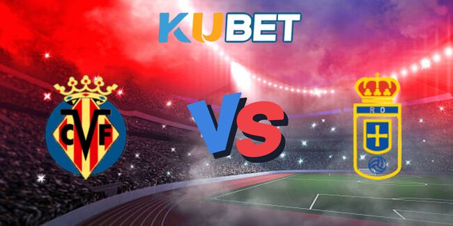 nhan dinh villarreal vs real oviedo 6